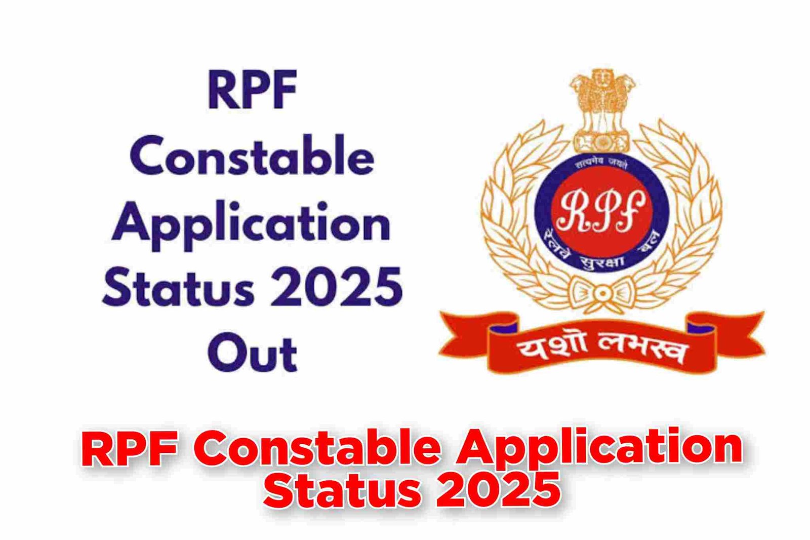 RPF Constable Application Status 2025